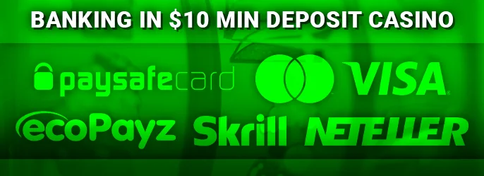 <b>Bank Transfer</b>: Typically necessitates larger deposits, yet some sites might offer exceptions for $10 deposits.