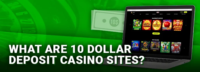Finding the Top $10 Deposit Online Casinos - Your Guide to Success.