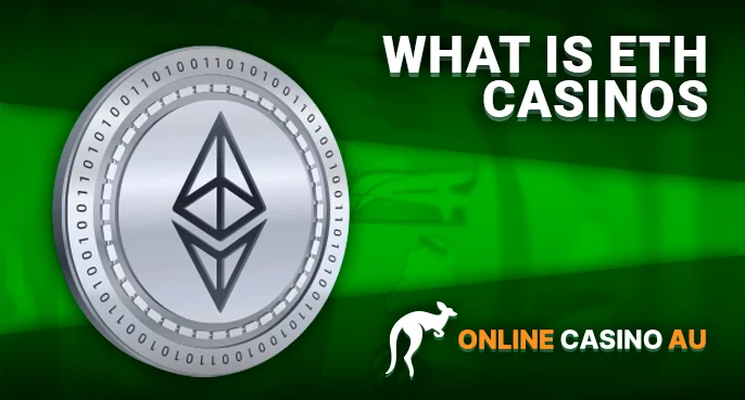 An Insight into Australian Ethereum Casinos – here's what you should know.