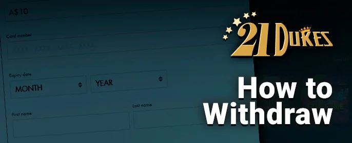 21Dukes Casino's withdrawal form comes with detailed steps for easy fund withdrawal.