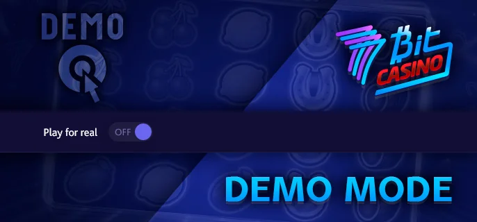 Demo Play Mode at 7Bit Casino – Playing for Free Explained