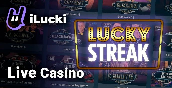 Live games from Lucky Streak available to Aussie players at iLucki Casino