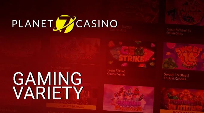Game offerings at Planet 7 Oz Casino - discoverable game types