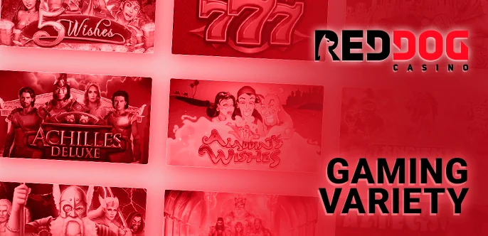 Explore an extensive range of gambling games within the Red Dog Casino gaming section.