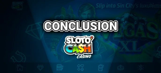 Concluding thoughts on Slotocash casino – a final verdict