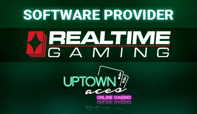 RealTime Gaming powers the games at Uptown Aces Casino.
