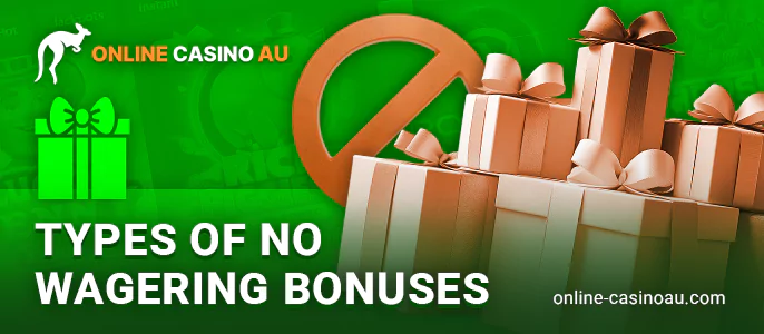 Varieties of no wagering bonuses in online casinos