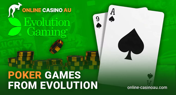 Online poker pursuits from Evolution Gaming at Australian gaming sites